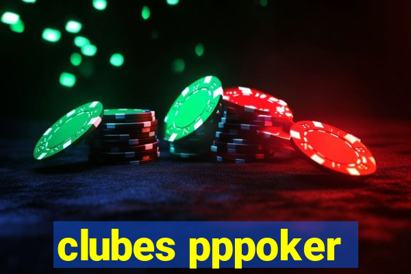 clubes pppoker