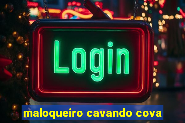 maloqueiro cavando cova