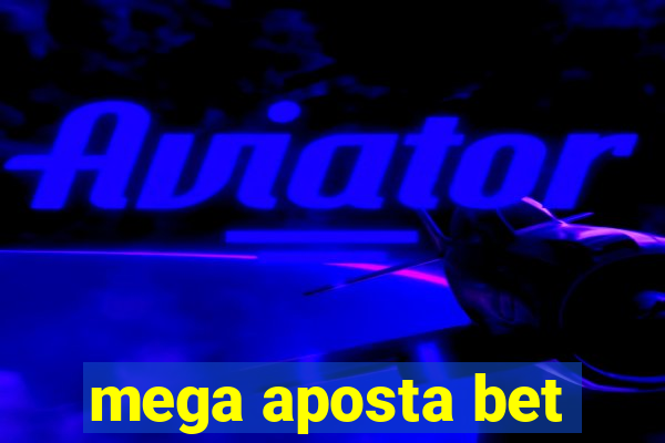 mega aposta bet