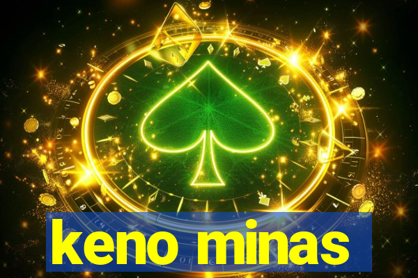 keno minas