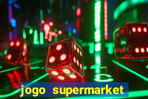 jogo supermarket spree demo