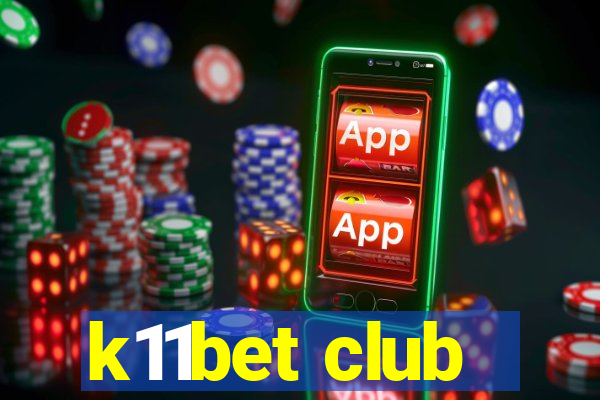 k11bet club