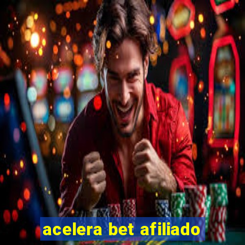 acelera bet afiliado