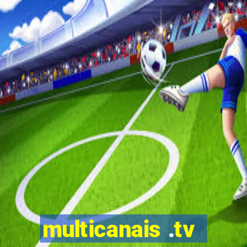 multicanais .tv