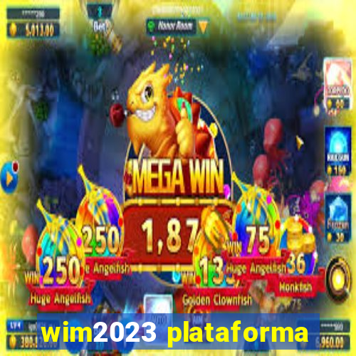 wim2023 plataforma