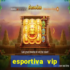 esportiva vip reclame aqui