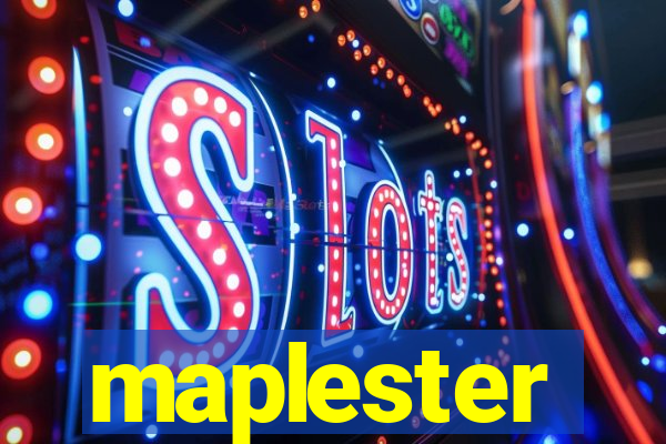 maplester