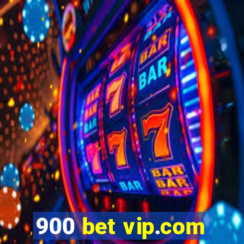 900 bet vip.com