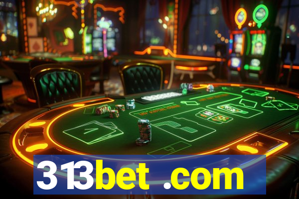 313bet .com