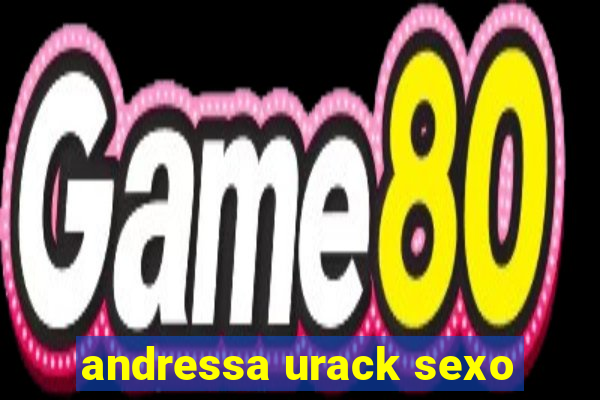 andressa urack sexo