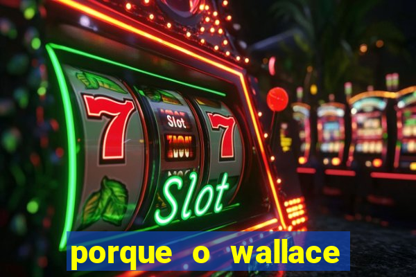 porque o wallace saiu do cruzeiro