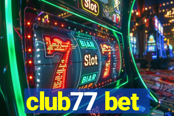 club77 bet