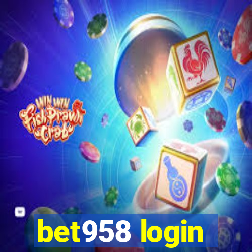 bet958 login