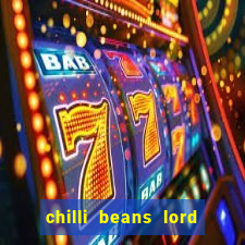 chilli beans lord of the rings