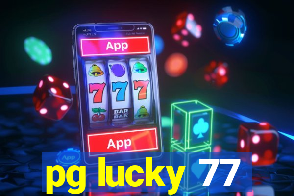 pg lucky 77