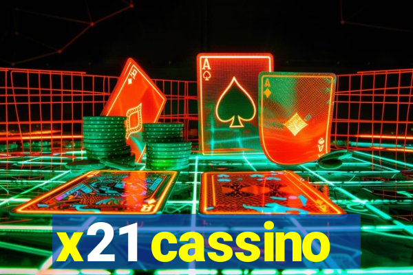 x21 cassino