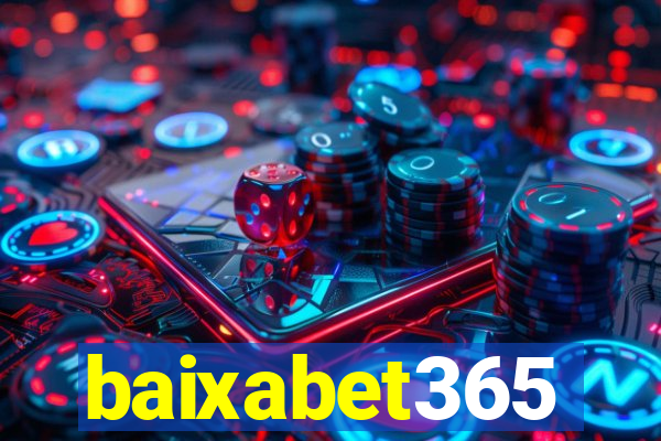 baixabet365