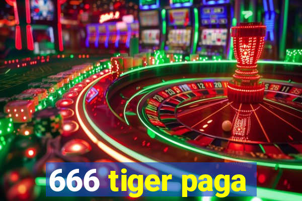 666 tiger paga