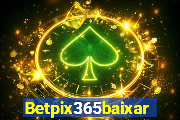 Betpix365baixar