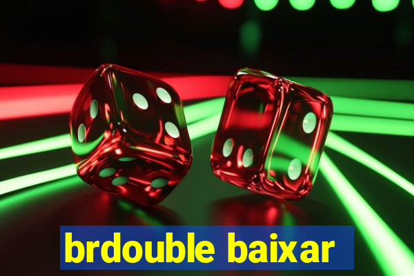 brdouble baixar