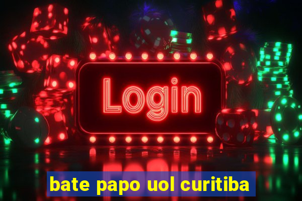 bate papo uol curitiba