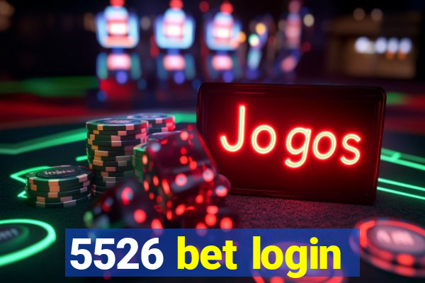 5526 bet login