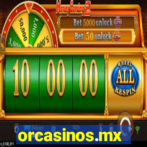 orcasinos.mx