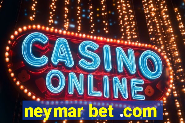 neymar bet .com