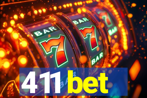 411 bet