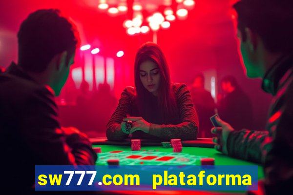 sw777.com plataforma cassino online