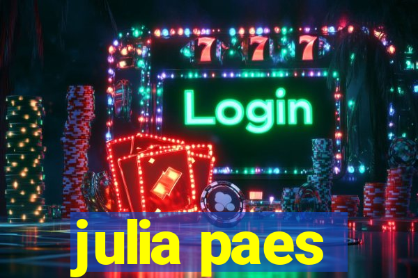 julia paes