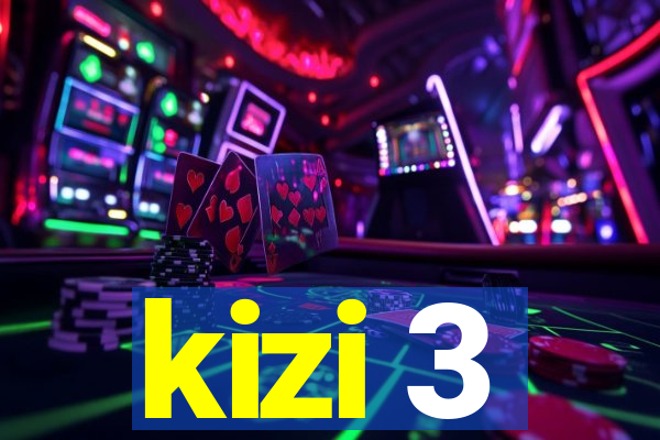 kizi 3