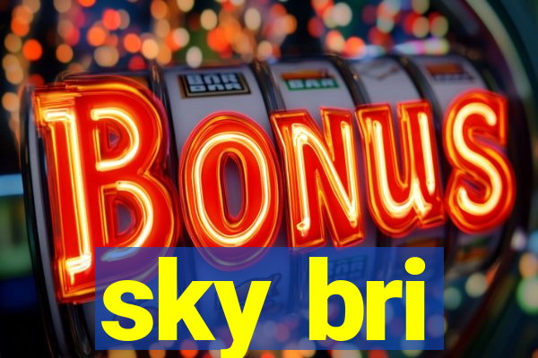 sky bri