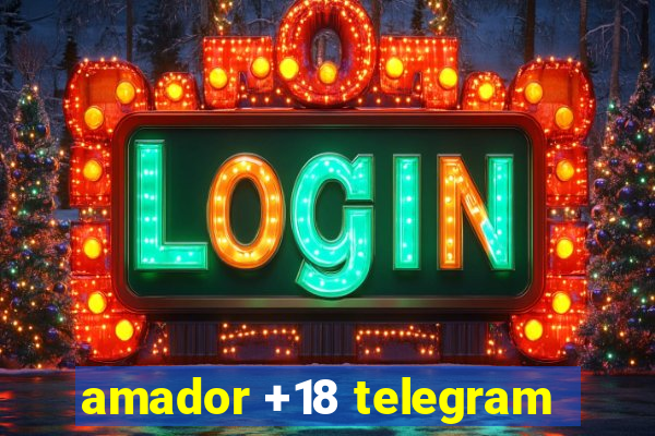 amador +18 telegram