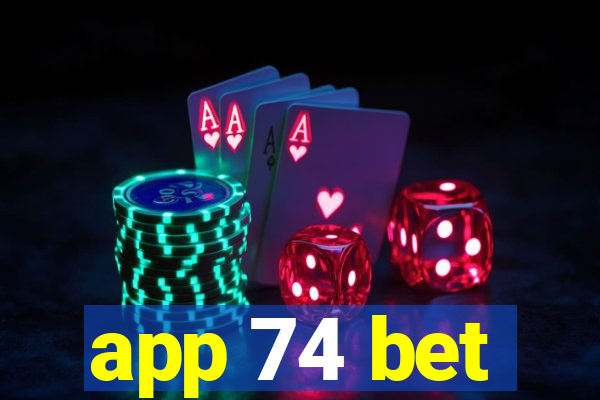 app 74 bet