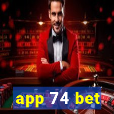 app 74 bet