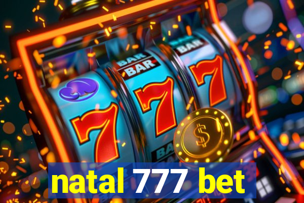 natal 777 bet