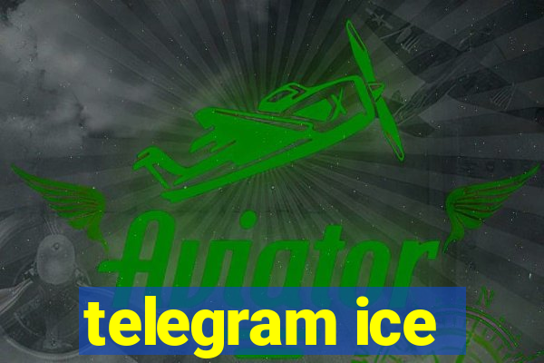 telegram ice