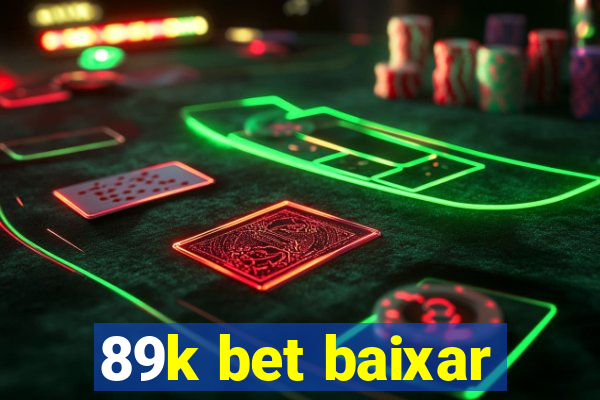 89k bet baixar