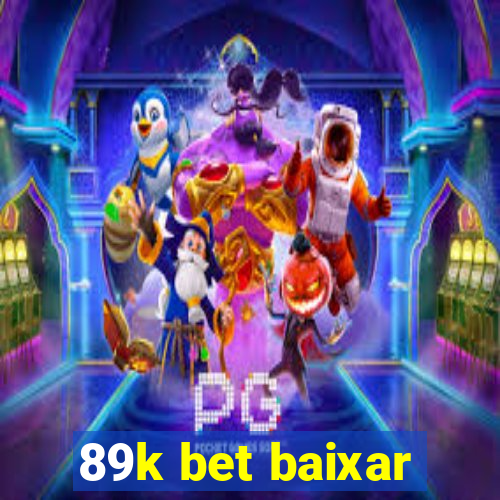 89k bet baixar