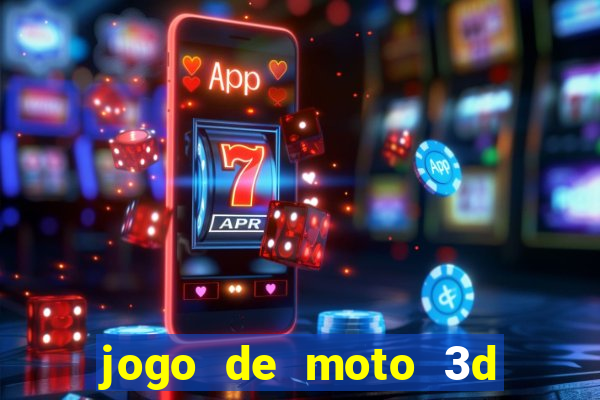 jogo de moto 3d de grau