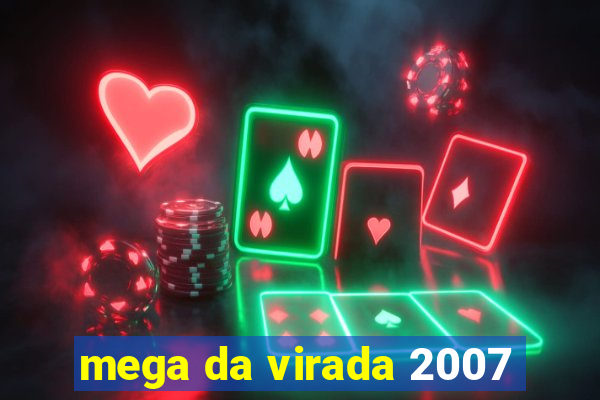 mega da virada 2007