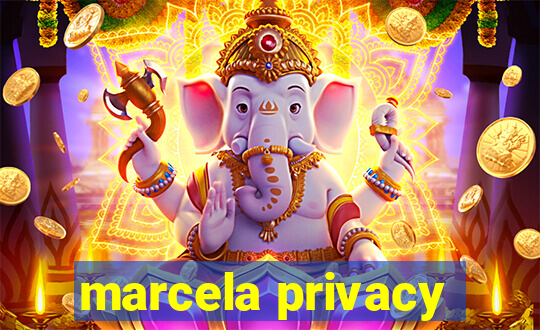 marcela privacy