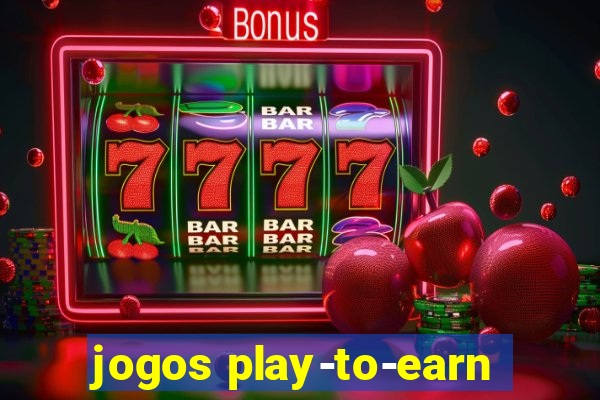 jogos play-to-earn