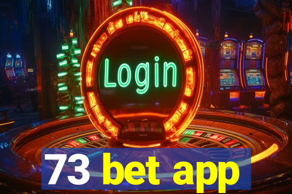 73 bet app