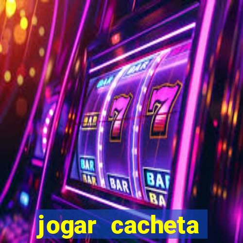 jogar cacheta online valendo dinheiro