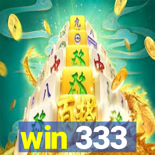 win 333