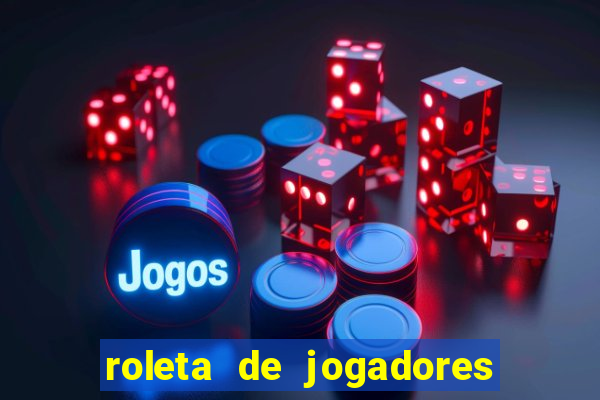 roleta de jogadores do fifa 23 roleta