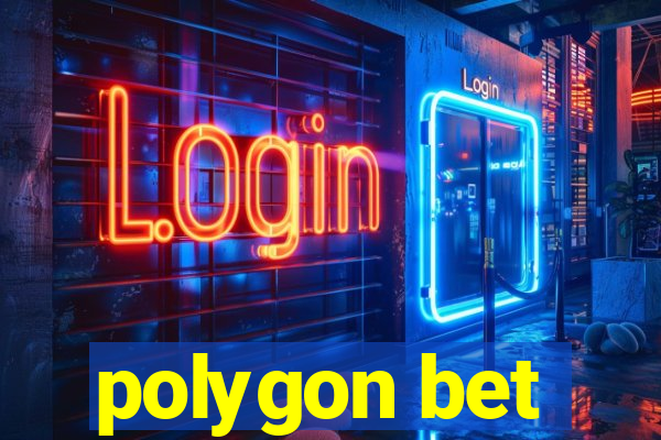 polygon bet