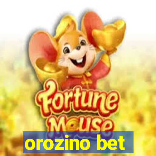 orozino bet